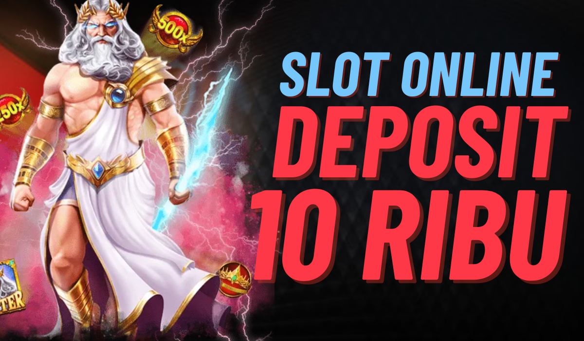 Dapatkan Kemenangan Sensasional di Situs Slot Gacor Deposit 10rb!